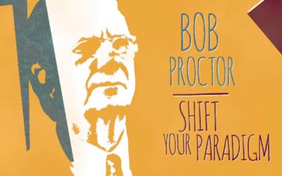 Bob Proctor’s “Shift Your Paradigm” meditation exercise