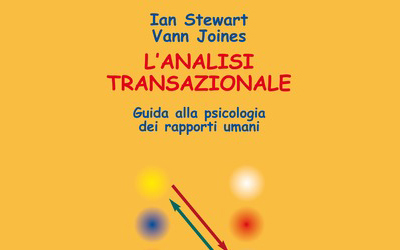 L’ analisi transazionale. Guida alla psicologia dei rapporti umani, VannJoines, Ian Stewart